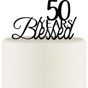 50 Years Blessed Cake Topper - Birthday Cake Topper or 50th Anniversary Cake Topper