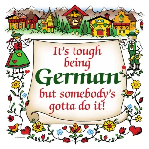 German Gift Idea Magnet Tough Being German